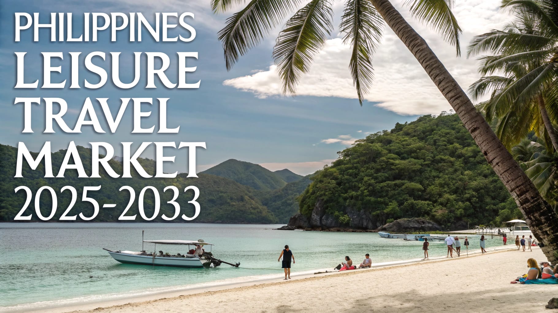 You are currently viewing Philippines Leisure Travel Market: Size, Trends, Growth & Outlook 2025-2033 – vocal.media