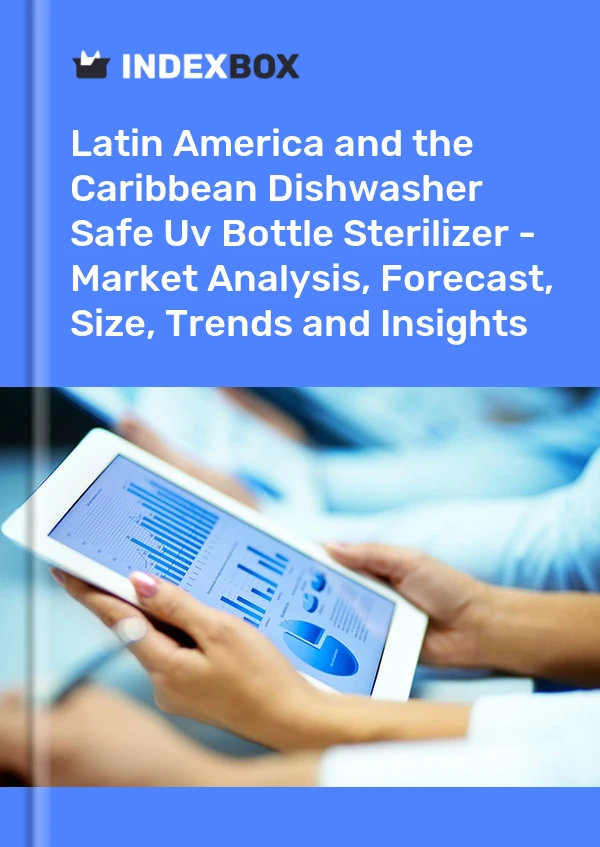 You are currently viewing Latin America and the Caribbean Dishwasher Safe Uv Bottle Sterilizer – Market Analysis, Forecast, Size, Trends and Insights – IndexBox